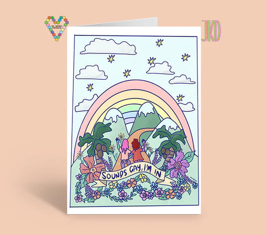 Sounds Gay, I'm In Card