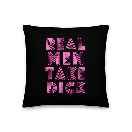 Real Men Take Dick Throw Pillow – Black Cushion with Neon Pink Text – Bold LGBTQ Pride Home Décor